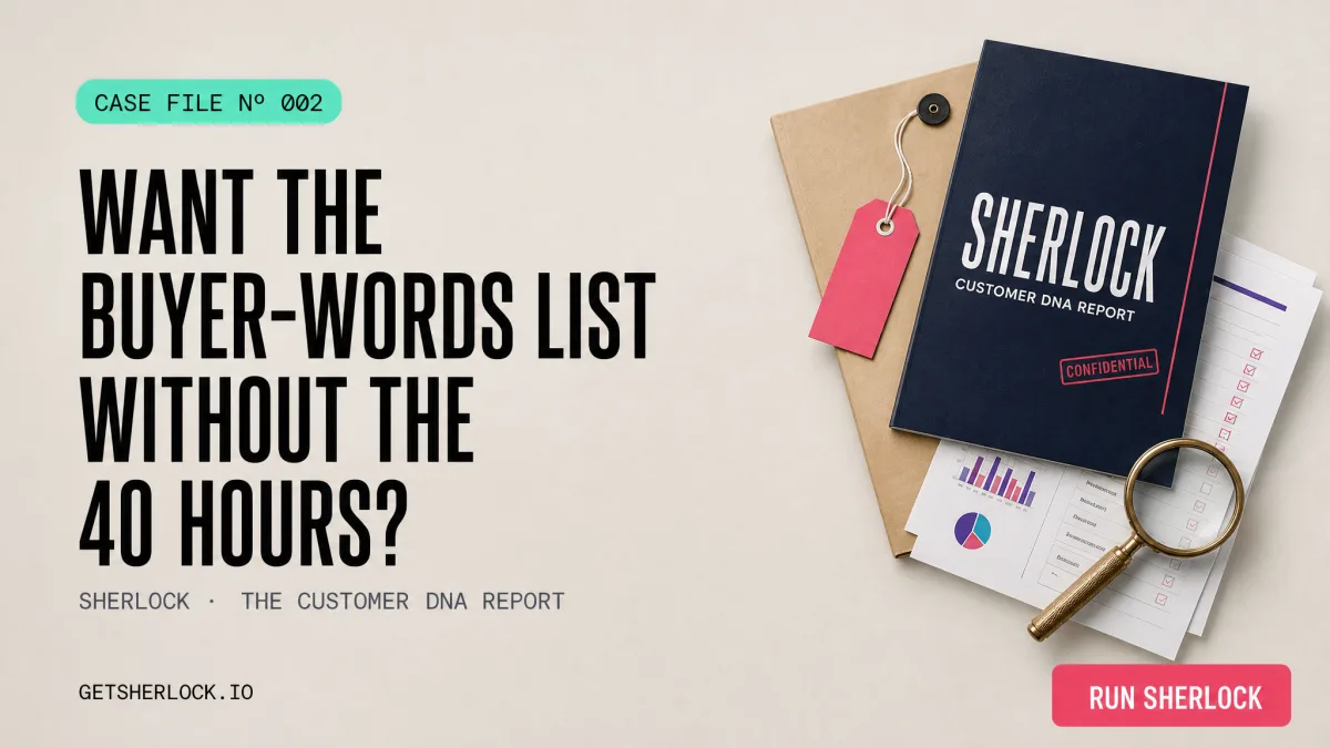 Sherlock, the Customer DNA report: get the buyer-words list without the 40 hours